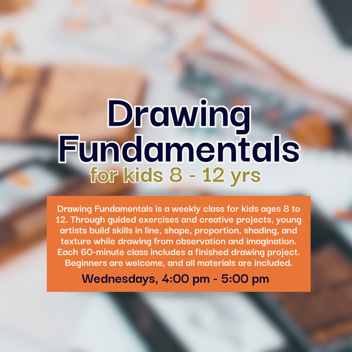 Drawing Fundamentals: Ages 8 to 12