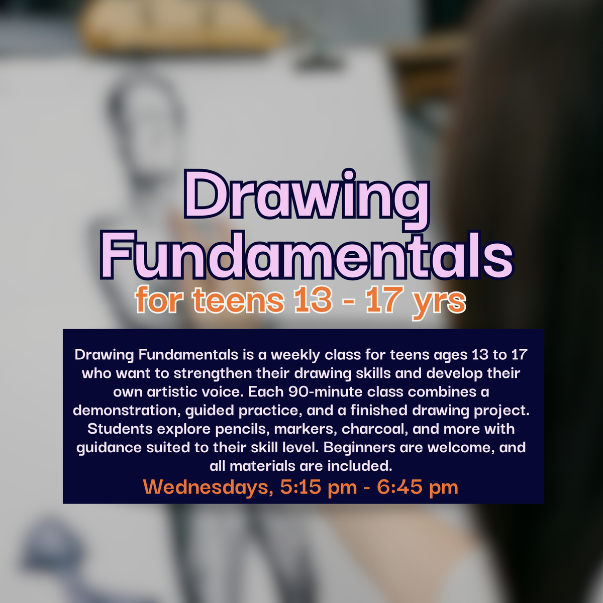 Drawing Fundamentals Teens: Ages 13 to 17
