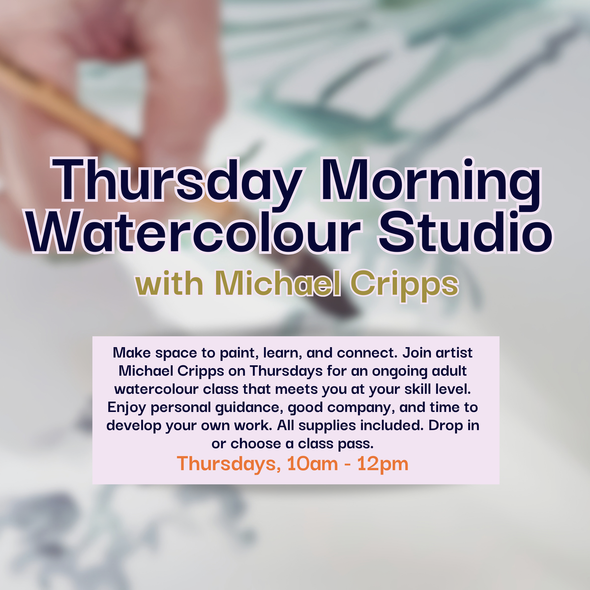 Thursday Morning Watercolour Studio with Michael Cripps, Adults