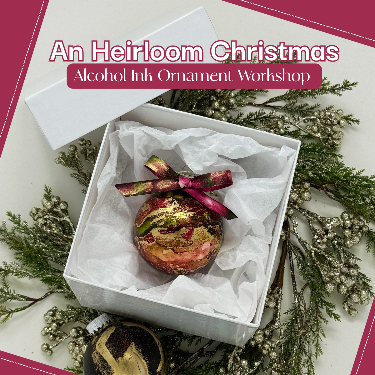 An Heirloom Christmas, Alcohol Ink Ornament Workshop