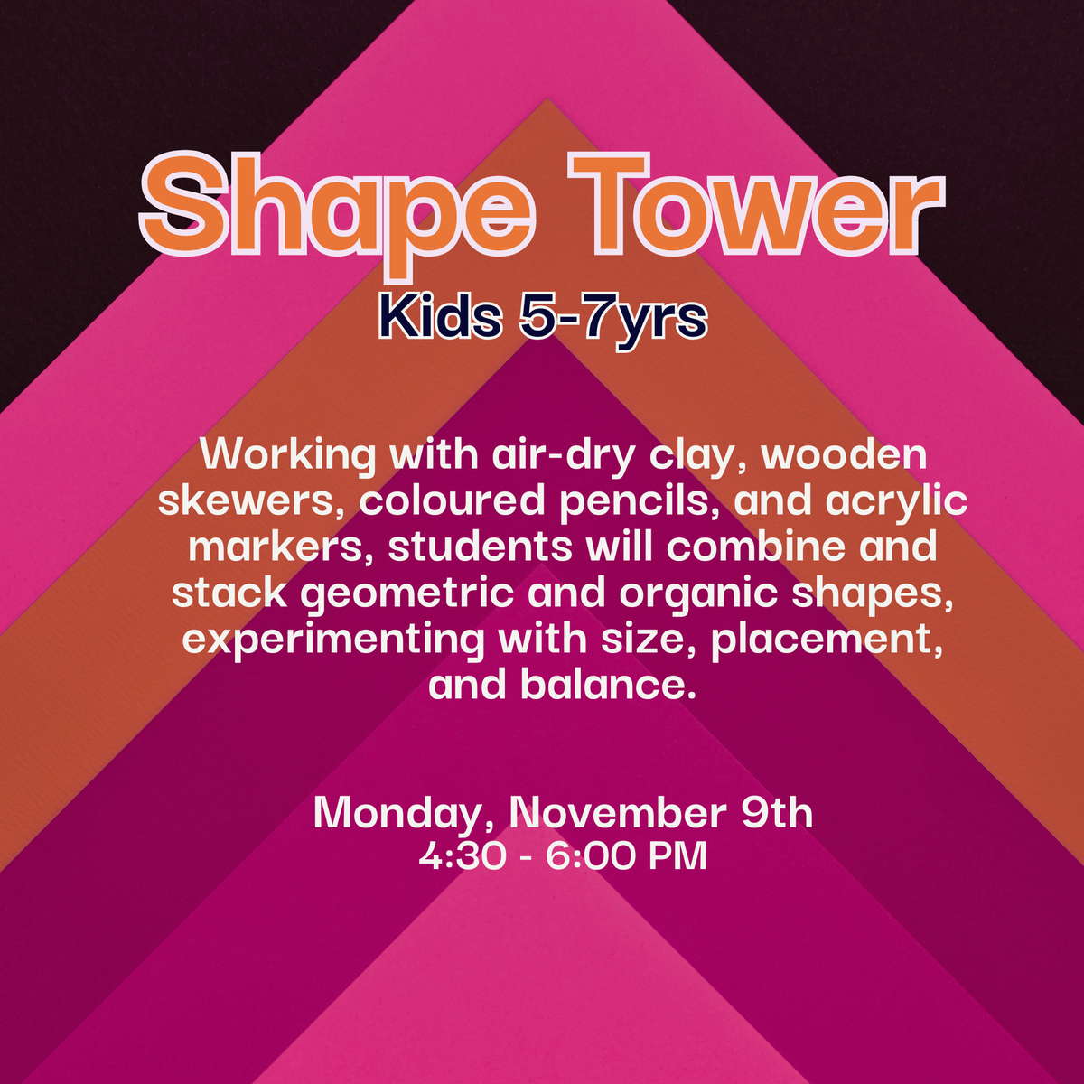 Shape Tower, Ages 5-7, Monday November 9th